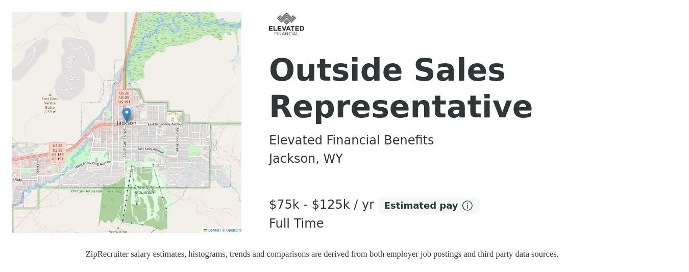 Elevated Financial Benefits job posting for a Outside Sales Representative in Jackson, WY with a salary of $75,000 to $125,000 Yearly with a map of Jackson location.