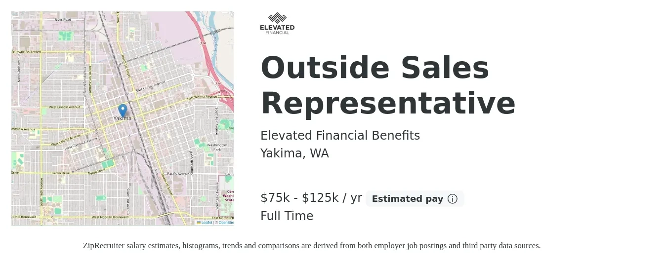 Elevated Financial Benefits job posting for a Outside Sales Representative in Yakima, WA with a salary of $75,000 to $125,000 Yearly with a map of Yakima location.