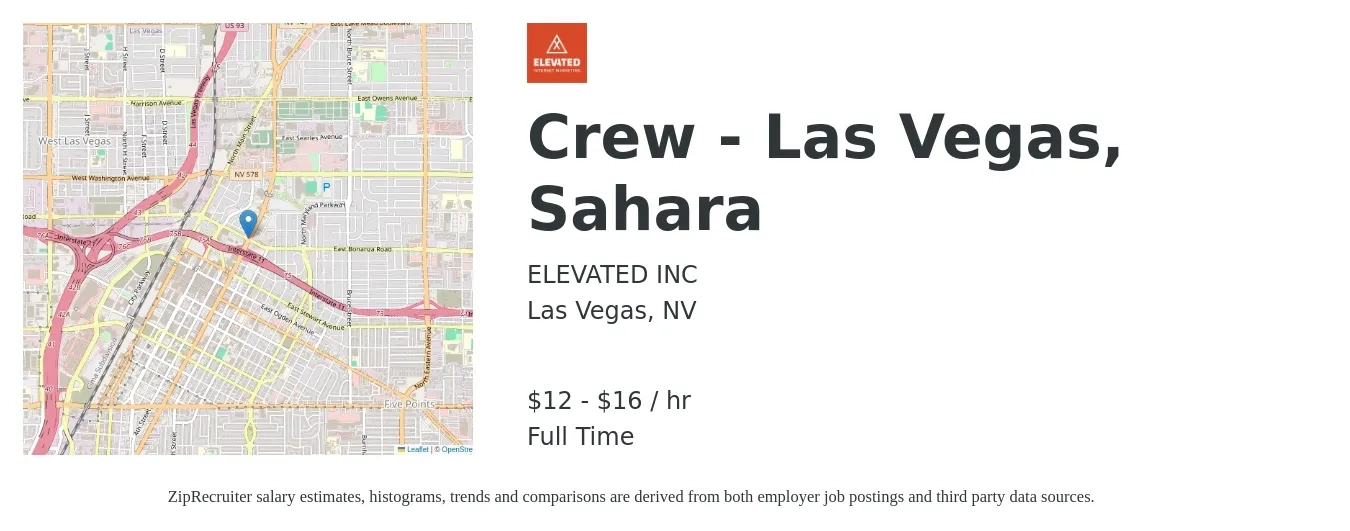 ELEVATED INC job posting for a Crew - Las Vegas, Sahara in Las Vegas, NV with a salary of $13 to $17 Hourly with a map of Las Vegas location.