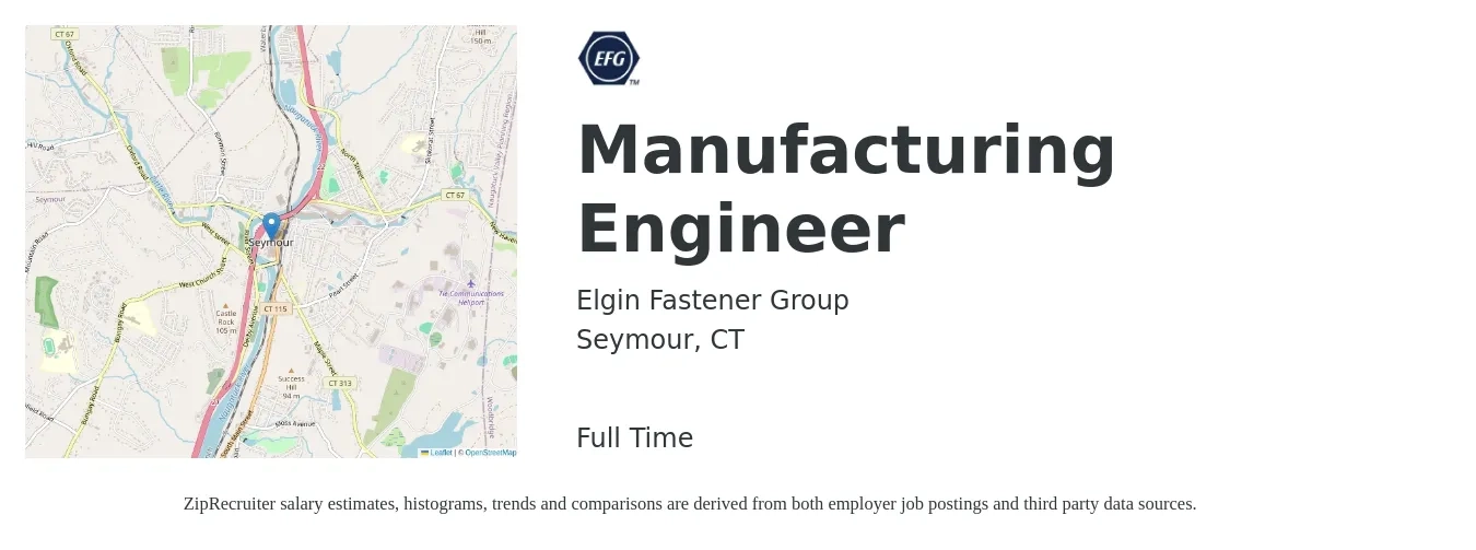 Elgin Fastener Group job posting for a Manufacturing Engineer in Seymour, CT with a salary of $73,400 to $94,500 Yearly with a map of Seymour location.