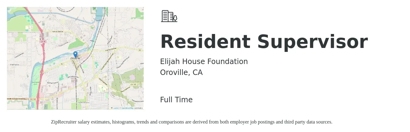 Elijah House Foundation job posting for a Resident Supervisor in Oroville, CA with a salary of $19 to $27 Hourly with a map of Oroville location.