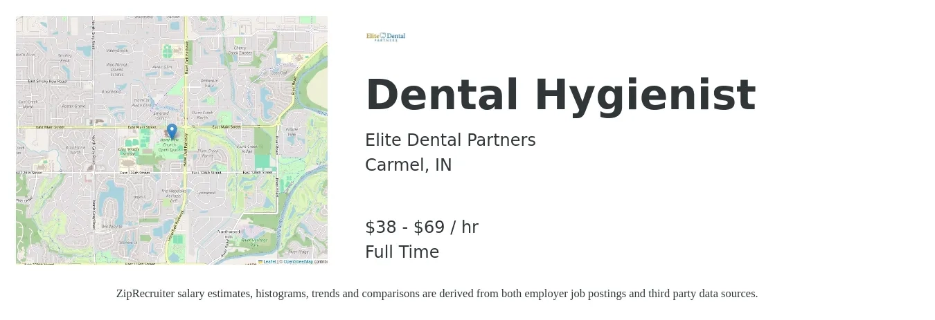 Elite Dental Partners job posting for a Dental Hygienist in Carmel, IN with a salary of $40 to $72 Hourly with a map of Carmel location.