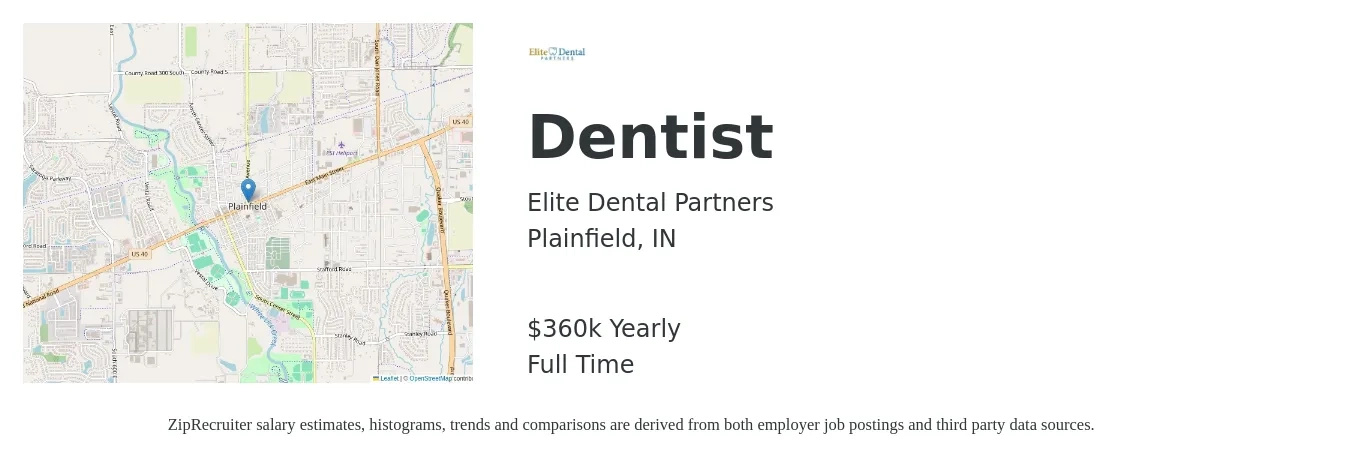 Elite Dental Partners job posting for a Dentist in Plainfield, IN with a salary of $360,000 Yearly with a map of Plainfield location.