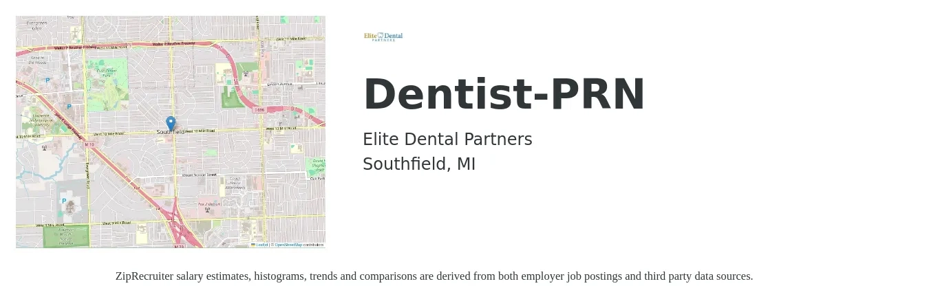 Elite Dental Partners job posting for a Dentist-PRN in Southfield, MI with a salary of $120,200 to $216,500 Yearly with a map of Southfield location.