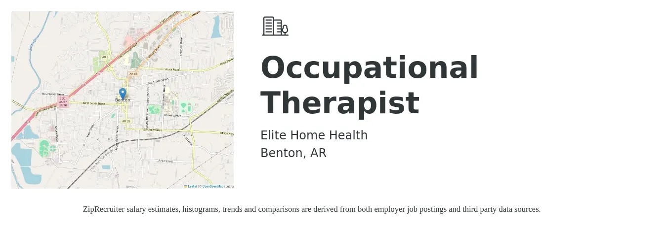Elite Home Health job posting for a Occupational Therapist in Benton, AR with a salary of $60,000 Hourly with a map of Benton location.
