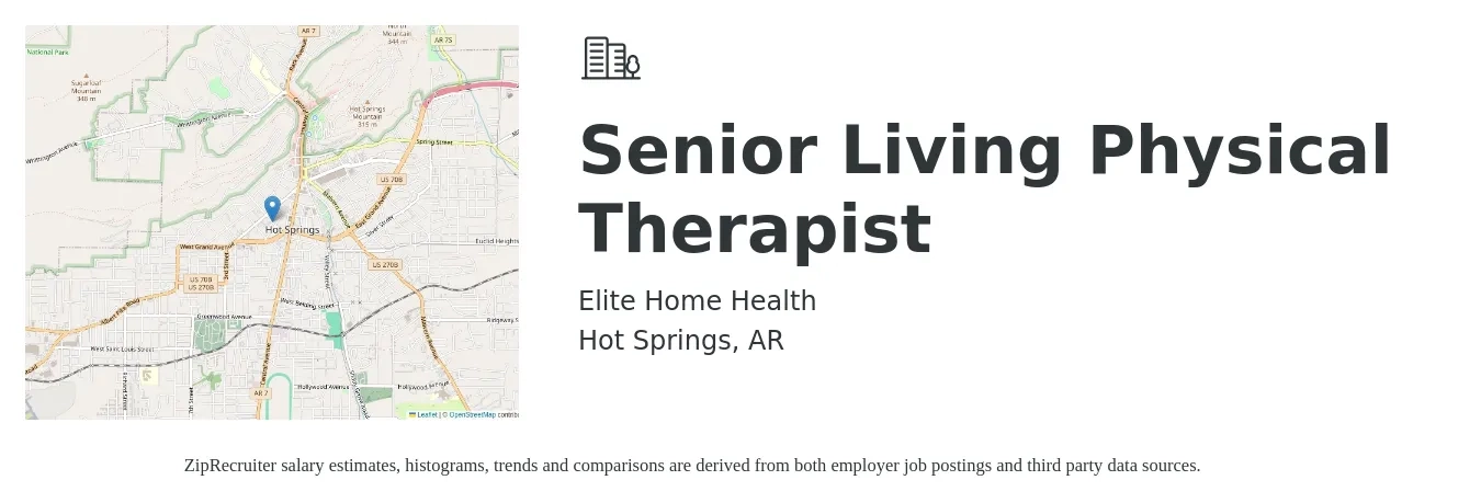 Elite Home Health job posting for a Senior Living Physical Therapist in Hot Springs, AR with a salary of $54,100 to $77,200 Yearly with a map of Hot Springs location.