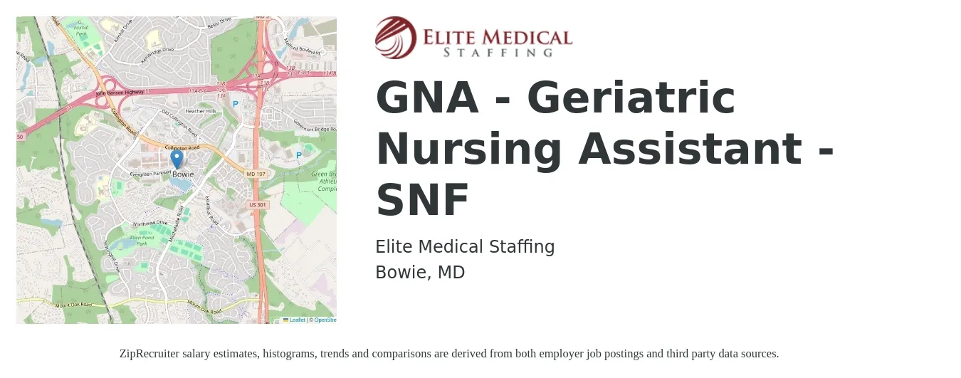 Elite Medical Staffing job posting for a GNA - Geriatric Nursing Assistant - SNF in Bowie, MD with a salary of $17 to $21 Hourly with a map of Bowie location.