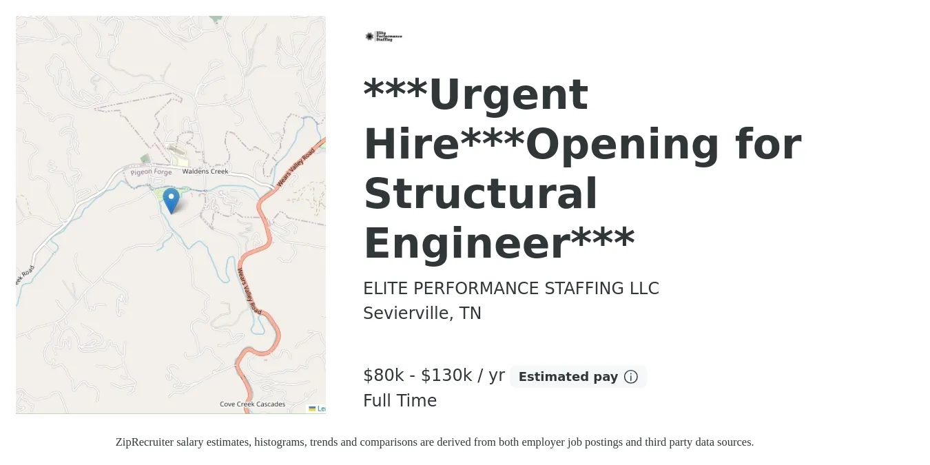 ELITE PERFORMANCE STAFFING LLC job posting for a ***Urgent Hire***Opening for Structural Engineer*** in Sevierville, TN with a salary of $80,000 to $130,000 Yearly with a map of Sevierville location.
