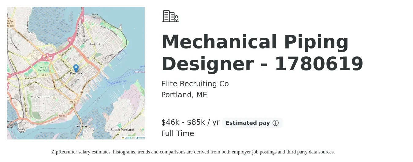 Elite Recruiting Co job posting for a Mechanical Piping Designer - 1780619 in Portland, ME with a salary of $46,000 to $85,000 Yearly with a map of Portland location.