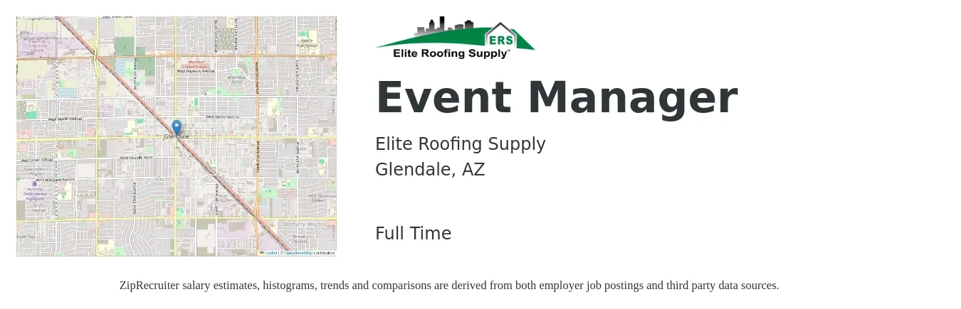 Elite Roofing Supply job posting for a Event Manager in Glendale, AZ with a salary of $44,800 to $74,600 Yearly with a map of Glendale location.