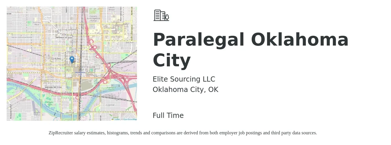 Elite Sourcing LLC job posting for a Paralegal Oklahoma City in Oklahoma City, OK with a salary of $44,500 to $63,600 Yearly with a map of Oklahoma City location.