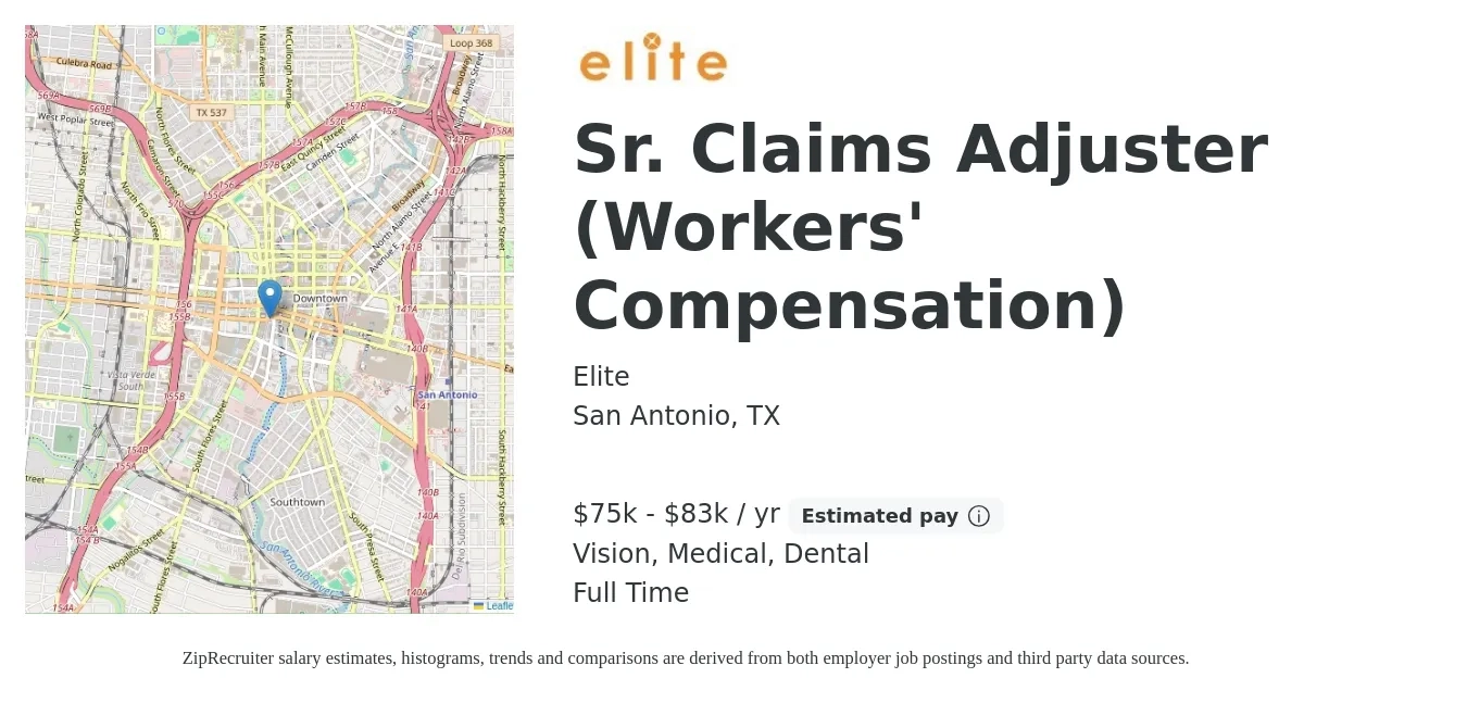 Elite job posting for a Sr. Claims Adjuster (Workers' Compensation) in San Antonio, TX with a salary of $75,000 to $83,000 Yearly and benefits including retirement, vision, dental, life_insurance, medical, and pto with a map of San Antonio location.