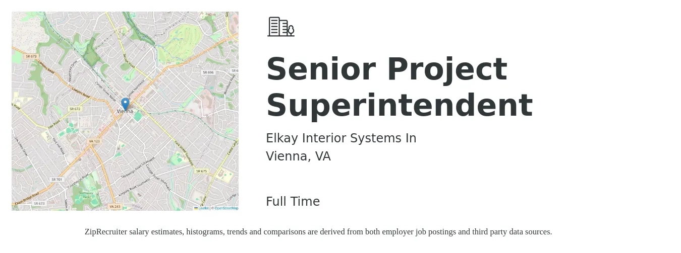 Elkay Interior Systems In job posting for a Senior Project Superintendent in Vienna, VA with a salary of $103,900 to $146,500 Yearly with a map of Vienna location.