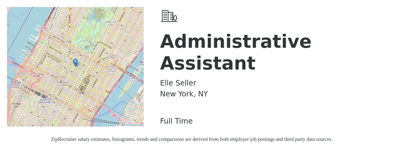 Elle Seller job posting for a Administrative Assistant in New York, NY with a salary of $1,100 to $1,450 Weekly with a map of New York location.