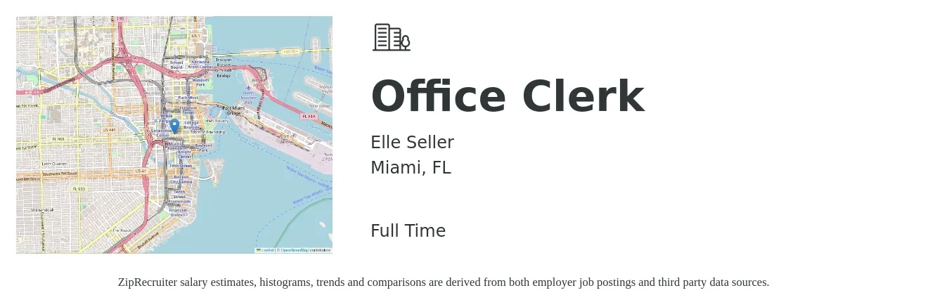 Elle Seller job posting for a Office Clerk in Miami, FL with a salary of $900 to $1,300 Weekly with a map of Miami location.