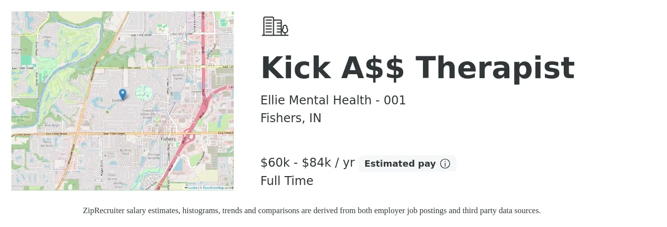 Ellie Mental Health - 001 job posting for a Kick A$$ Therapist in Fishers, IN with a salary of $60,000 to $84,300 Yearly with a map of Fishers location.
