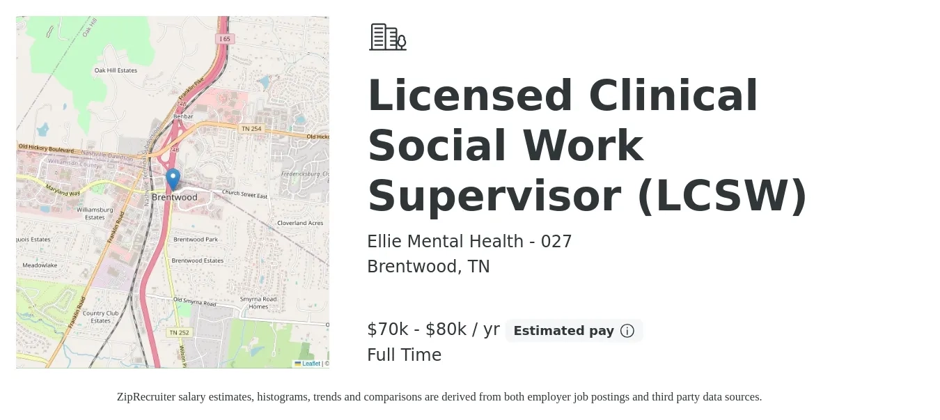 Ellie Mental Health - 027 job posting for a Licensed Clinical Social Work Supervisor (LCSW) in Brentwood, TN with a salary of $70,000 to $80,000 Yearly with a map of Brentwood location.