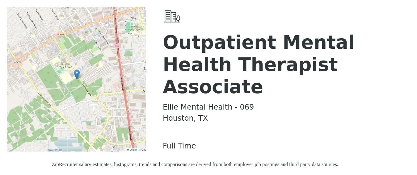 Ellie Mental Health - 069 job posting for a Outpatient Mental Health Therapist Associate in Houston, TX with a salary of $57,300 to $81,100 Yearly with a map of Houston location.