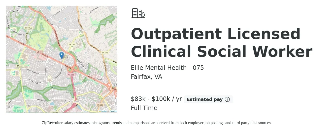 Ellie Mental Health - 075 job posting for a Outpatient Licensed Clinical Social Worker in Fairfax, VA with a salary of $83,000 to $100,000 Yearly with a map of Fairfax location.