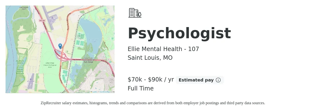 Ellie Mental Health - 107 job posting for a Psychologist in Saint Louis, MO with a salary of $70,000 to $90,000 Yearly with a map of Saint Louis location.