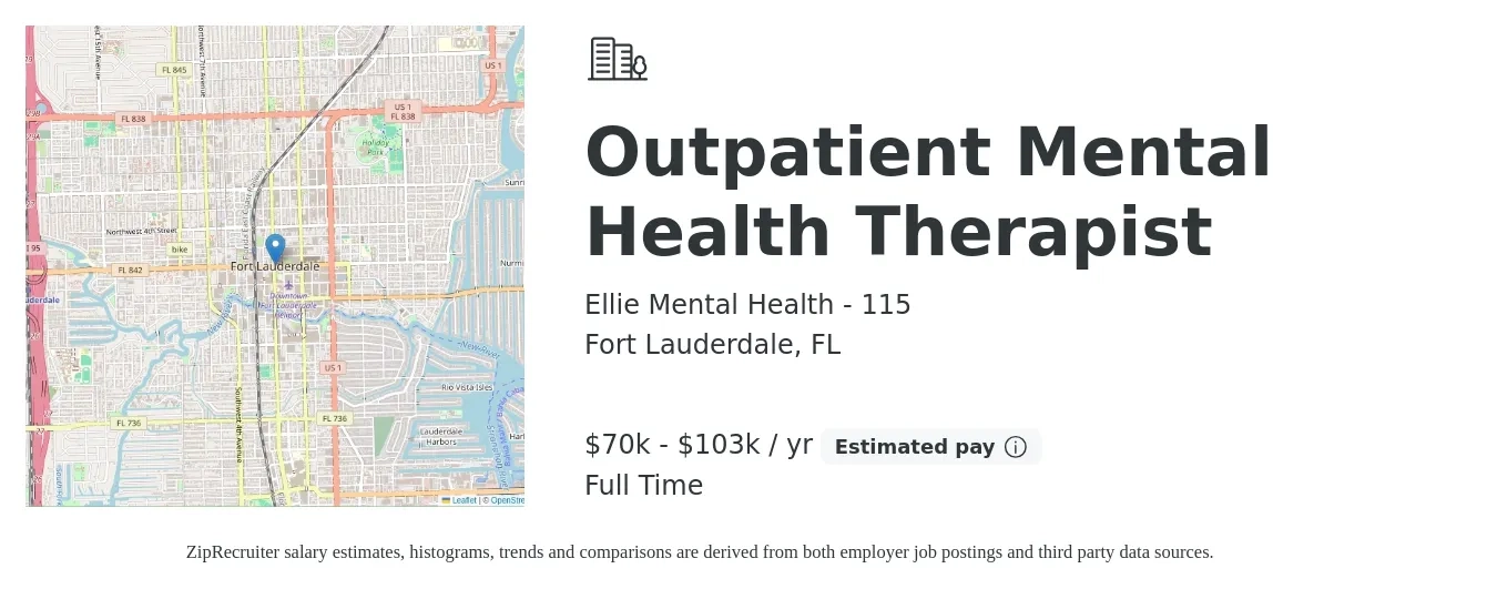 Ellie Mental Health - 115 job posting for a Outpatient Mental Health Therapist in Fort Lauderdale, FL with a salary of $70,100 to $103,625 Yearly with a map of Fort Lauderdale location.