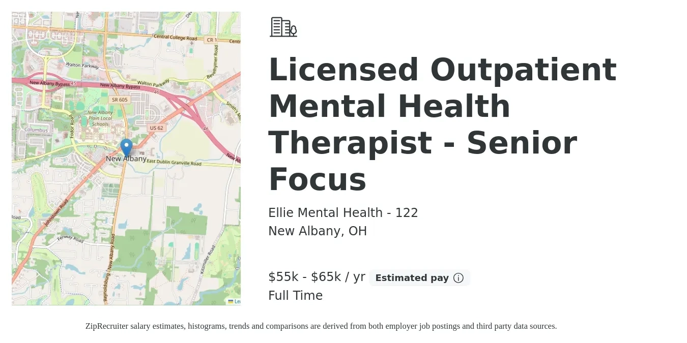 Ellie Mental Health - 122 job posting for a Licensed Outpatient Mental Health Therapist - Senior Focus in New Albany, OH with a salary of $55,000 to $65,000 Yearly with a map of New Albany location.