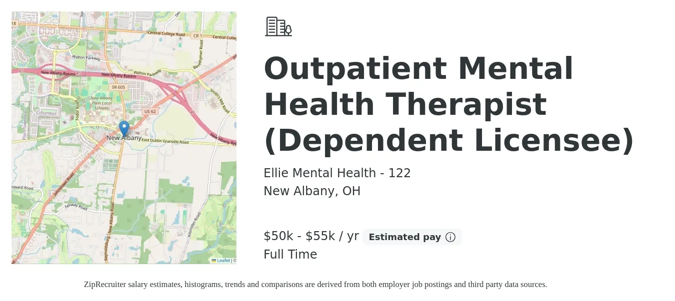 Ellie Mental Health - 122 job posting for a Outpatient Mental Health Therapist (Dependent Licensee) in New Albany, OH with a salary of $50,000 to $55,000 Yearly with a map of New Albany location.