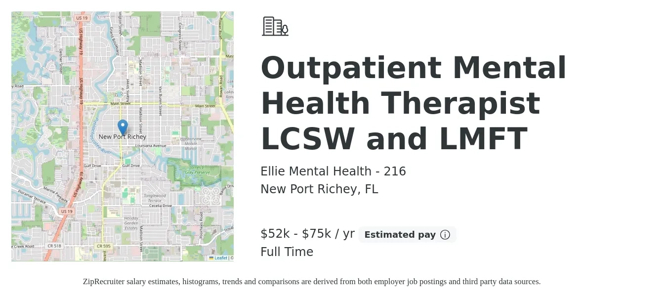 Ellie Mental Health - 216 job posting for a Outpatient Mental Health Therapist LCSW and LMFT in New Port Richey, FL with a salary of $52,000 to $75,000 Yearly with a map of New Port Richey location.