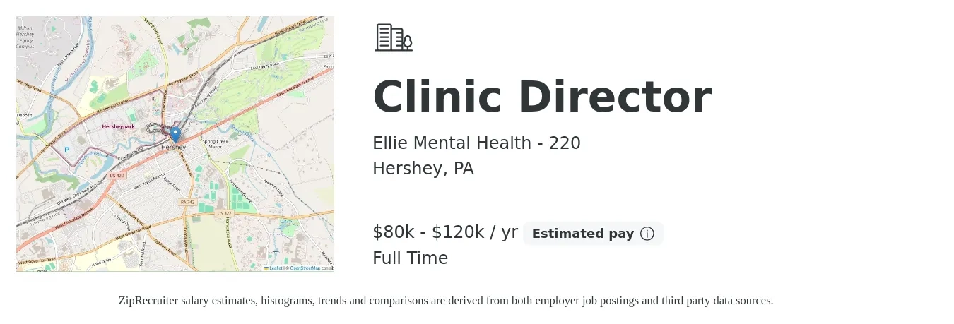 Ellie Mental Health - 220 job posting for a Clinic Director in Hershey, PA with a salary of $80,000 to $120,000 Yearly with a map of Hershey location.