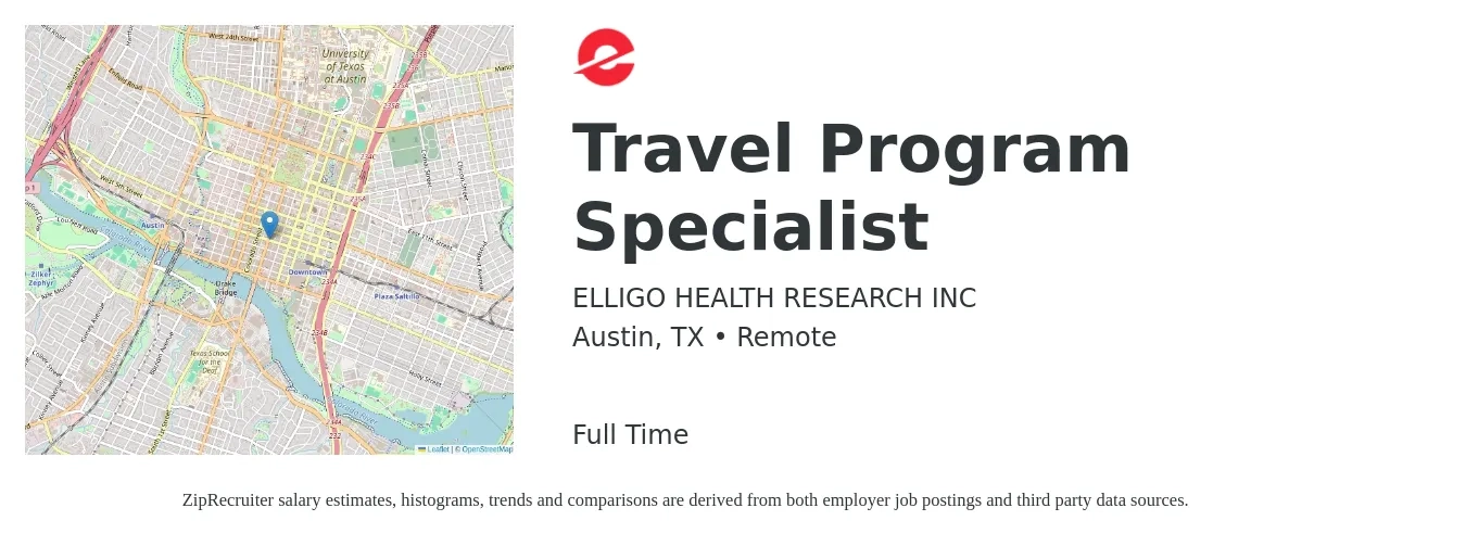 ELLIGO HEALTH RESEARCH INC job posting for a Travel Program Specialist in Austin, TX with a salary of $49,600 to $78,300 Yearly with a map of Austin location.