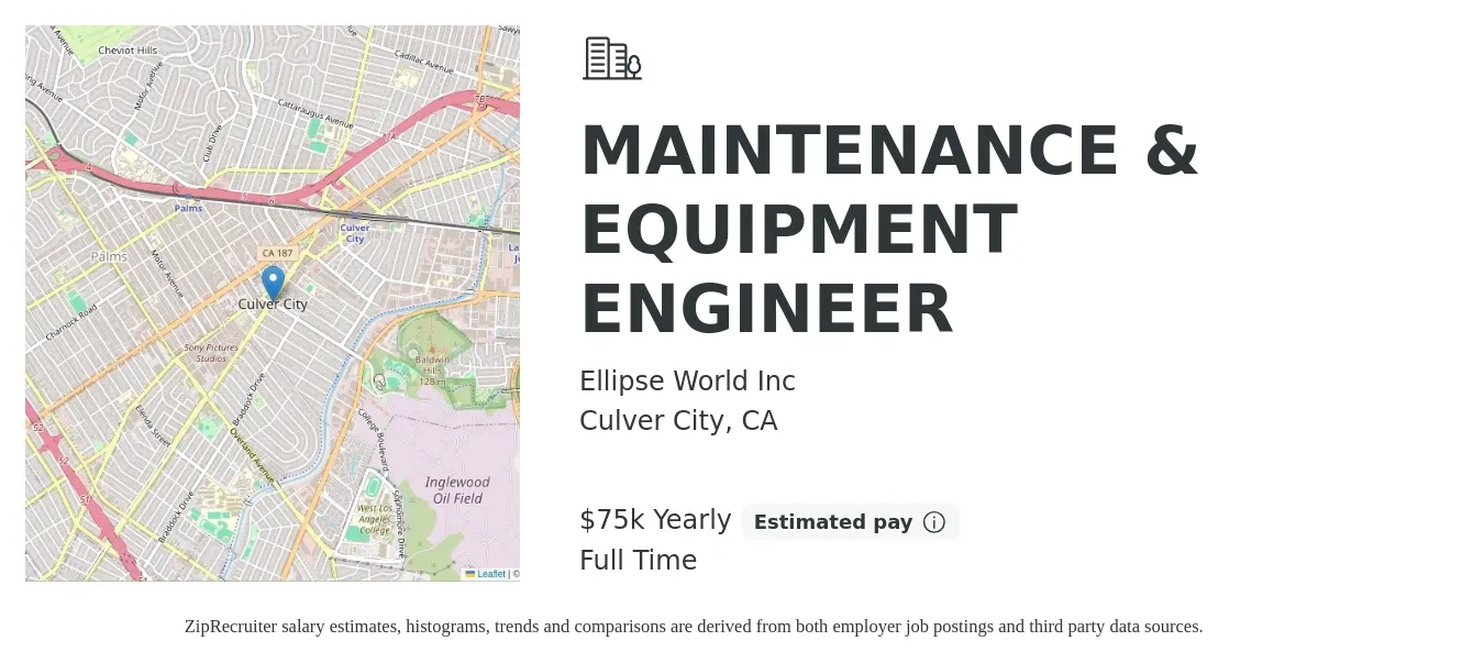 Ellipse World Inc job posting for a MAINTENANCE & EQUIPMENT ENGINEER in Culver City, CA with a salary of $75,000 Yearly with a map of Culver City location.
