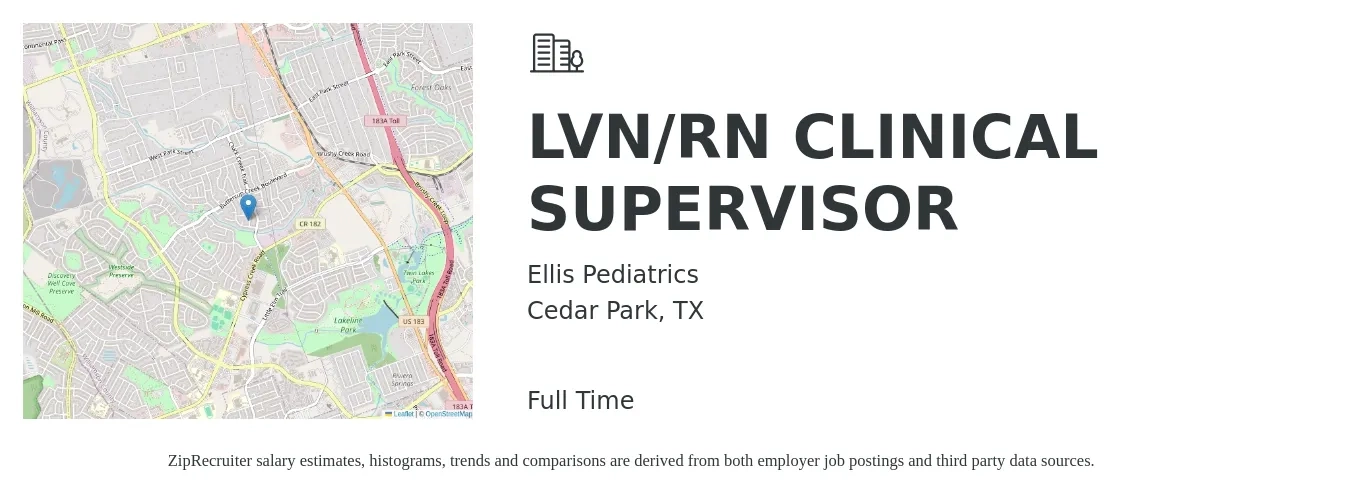 Ellis Pediatrics job posting for a LVN/RN CLINICAL SUPERVISOR in Cedar Park, TX with a salary of $27 to $38 Hourly with a map of Cedar Park location.
