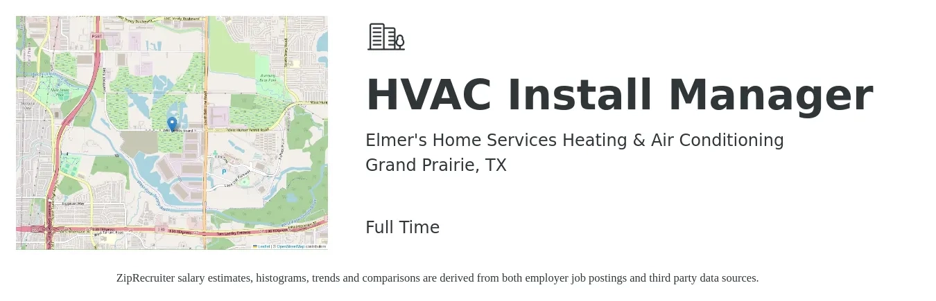 Elmer's Home Services Heating & Air Conditioning job posting for a HVAC Install Manager in Grand Prairie, TX with a salary of $64,100 to $93,700 Yearly with a map of Grand Prairie location.