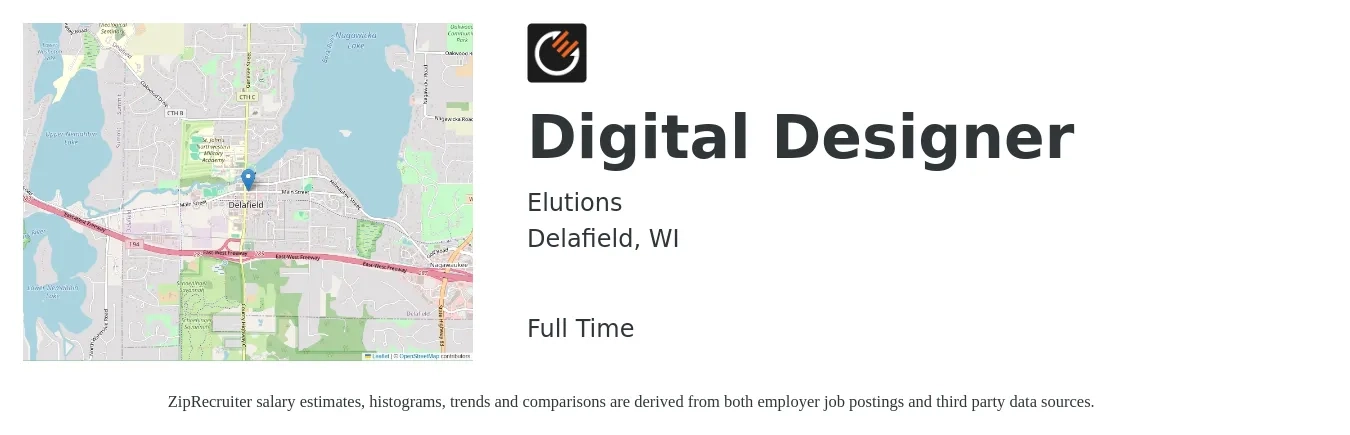 Elutions job posting for a Digital Designer in Delafield, WI with a salary of $27 to $40 Hourly with a map of Delafield location.