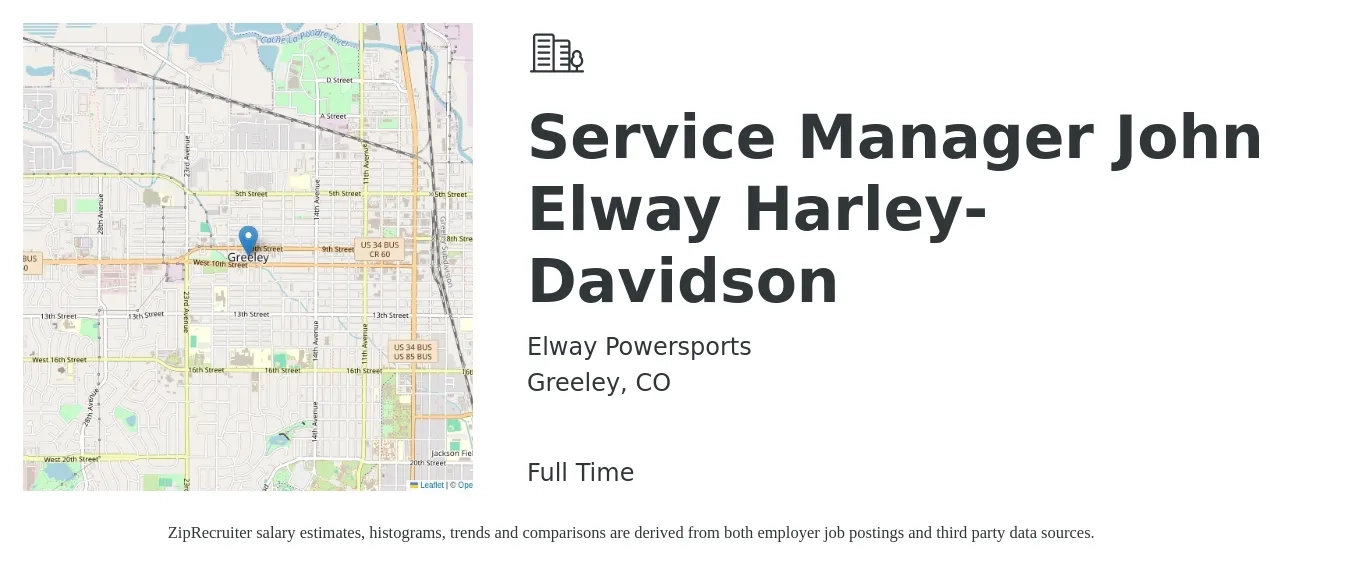Elway Powersports job posting for a Service Manager John Elway Harley-Davidson in Greeley, CO with a salary of $50,000 to $77,300 Yearly with a map of Greeley location.