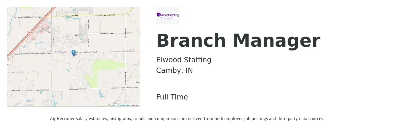 Elwood Staffing job posting for a Branch Manager in Camby, IN with a salary of $58,000 to $87,500 Yearly with a map of Camby location.
