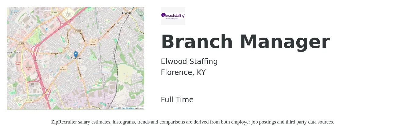 Elwood Staffing job posting for a Branch Manager in Florence, KY with a salary of $56,600 to $85,400 Yearly with a map of Florence location.