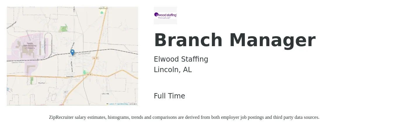 Elwood Staffing job posting for a Branch Manager in Lincoln, AL with a salary of $49,600 to $74,800 Yearly with a map of Lincoln location.