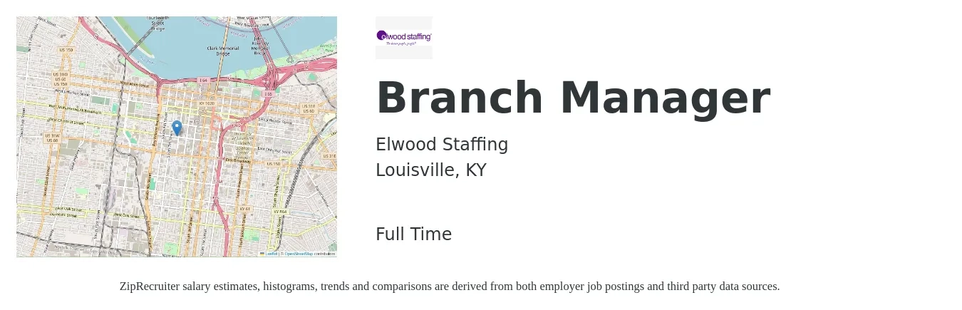 Elwood Staffing job posting for a Branch Manager in Louisville, KY with a salary of $52,200 to $78,700 Yearly with a map of Louisville location.