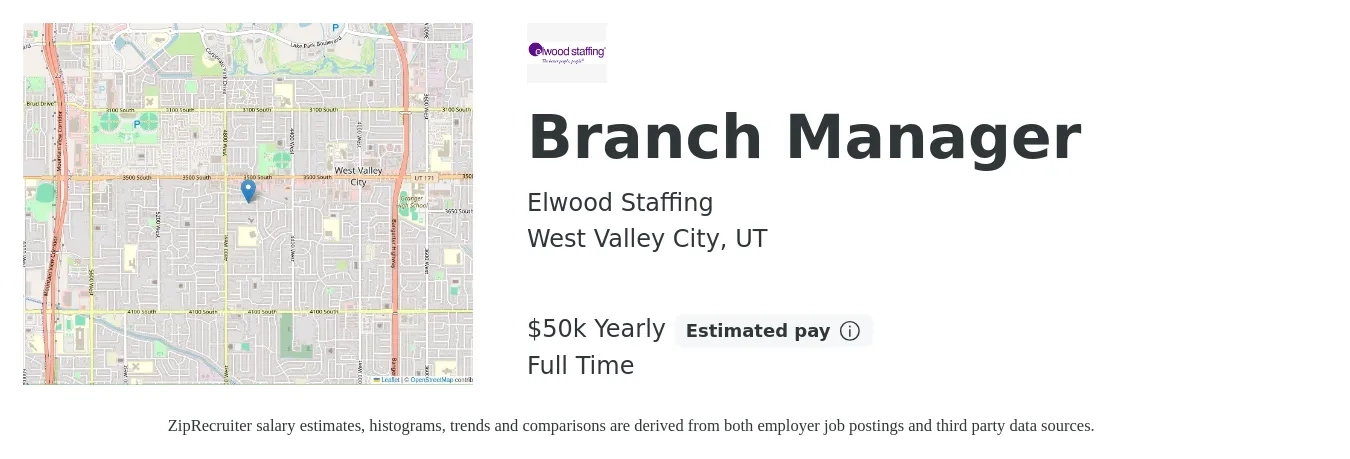 Elwood Staffing job posting for a Branch Manager in West Valley City, UT with a salary of $50,000 Yearly with a map of West Valley City location.