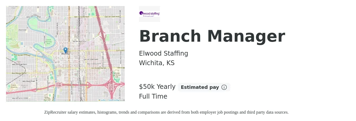 Elwood Staffing job posting for a Branch Manager in Wichita, KS with a salary of $50,000 Yearly with a map of Wichita location.