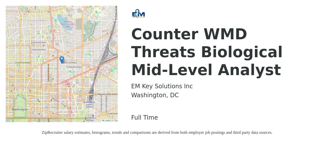 EM Key Solutions Inc job posting for a Counter WMD Threats Biological Mid-Level Analyst in Washington, DC with a salary of $61,700 to $90,600 Yearly with a map of Washington location.