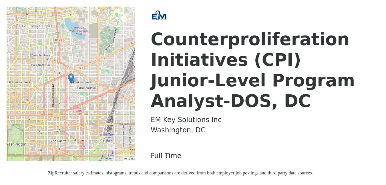 EM Key Solutions Inc job posting for a Counterproliferation Initiatives (CPI) Junior-Level Program Analyst-DOS, DC in Washington, DC with a salary of $27 to $42 Hourly with a map of Washington location.