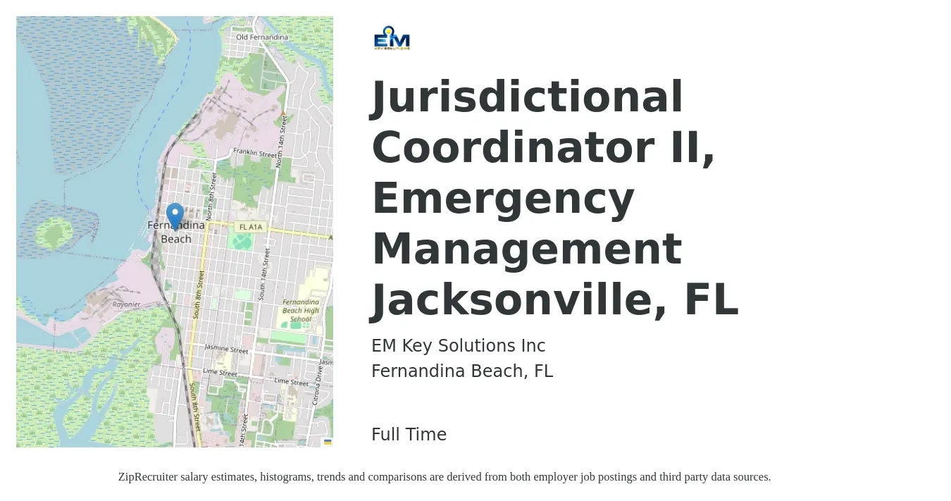 EM Key Solutions Inc job posting for a Jurisdictional Coordinator II, Emergency Management Jacksonville, FL in Fernandina Beach, FL with a salary of $51,900 to $79,600 Yearly with a map of Fernandina Beach location.
