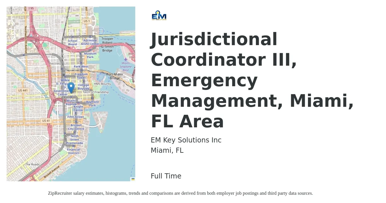 EM Key Solutions Inc job posting for a Jurisdictional Coordinator III, Emergency Management, Miami, FL Area in Miami, FL with a salary of $53,500 to $82,100 Yearly with a map of Miami location.