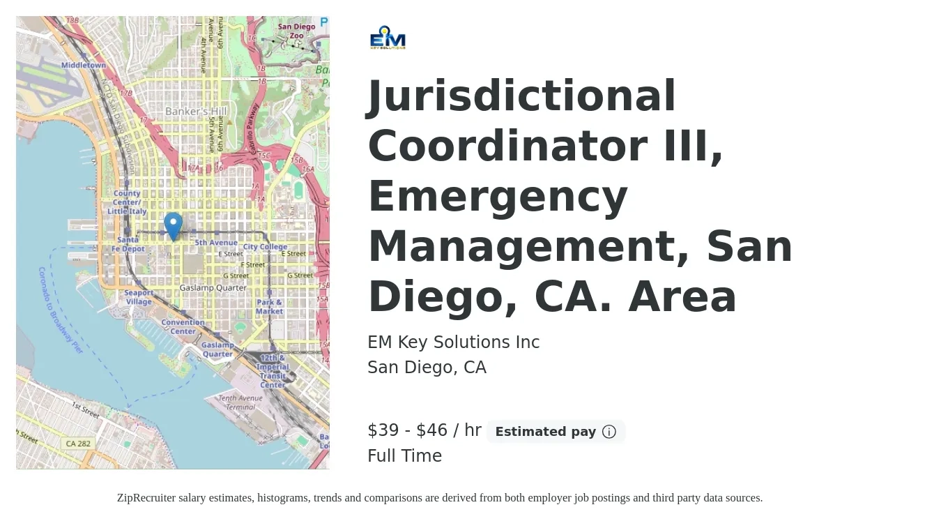 EM Key Solutions Inc job posting for a Jurisdictional Coordinator III, Emergency Management, San Diego, CA. Area in San Diego, CA with a salary of $41 to $48 Hourly with a map of San Diego location.