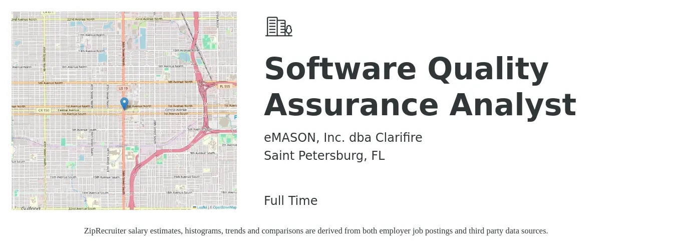 eMASON, Inc. dba Clarifire job posting for a Software Quality Assurance Analyst in Saint Petersburg, FL with a salary of $35 to $52 Hourly with a map of Saint Petersburg location.