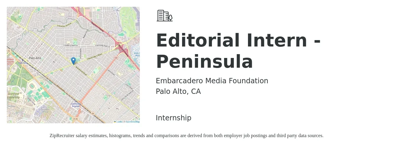 Embarcadero Media Foundation job posting for a Editorial Intern - Peninsula in Palo Alto, CA with a salary of $18 to $33 Hourly with a map of Palo Alto location.