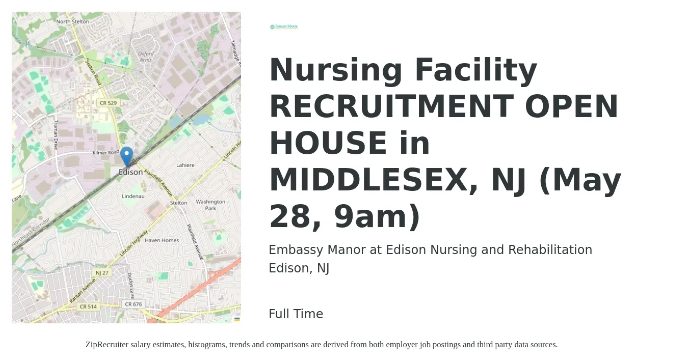 Embassy Manor at Edison Nursing and Rehabilitation job posting for a Nursing Facility RECRUITMENT OPEN HOUSE in MIDDLESEX, NJ (May 28, 9am) in Edison, NJ with a salary of $77,100 to $107,100 Yearly with a map of Edison location.