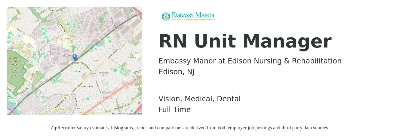 Embassy Manor at Edison Nursing & Rehabilitation job posting for a RN Unit Manager in Edison, NJ with a salary of $41 to $54 Hourly and benefits including pto, vision, dental, life_insurance, and medical with a map of Edison location.